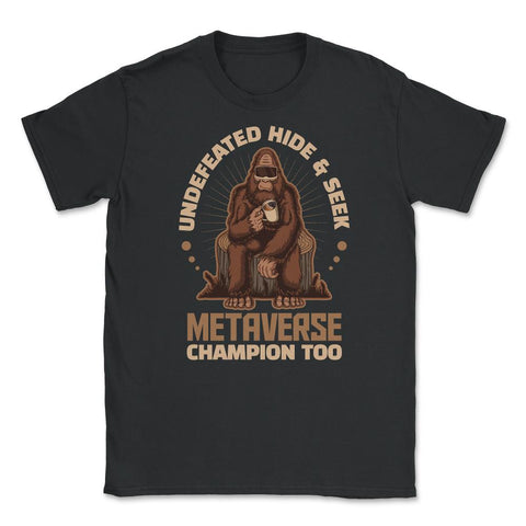 Bigfoot Undefeated Hide & Seek Metaverse Champion Too design Unisex