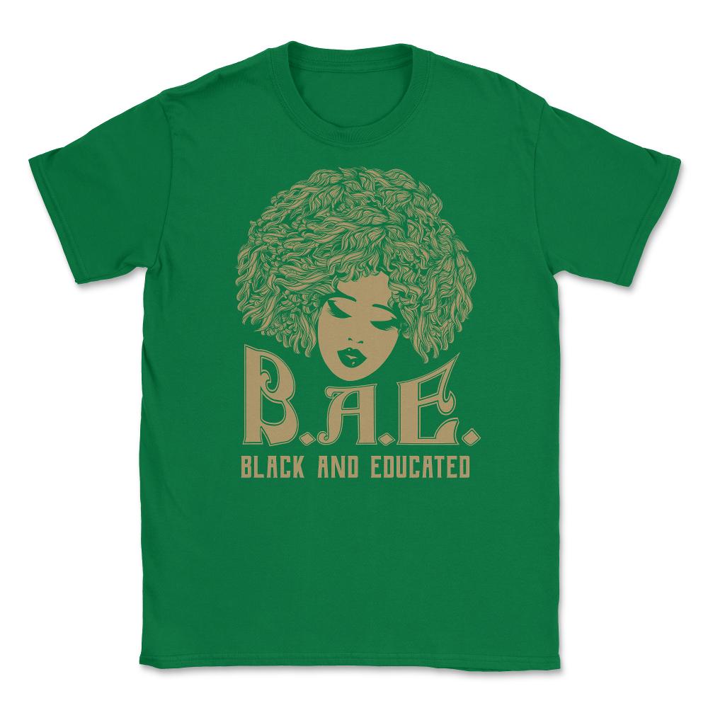 Black and Educated BAE Afro American Pride Black History print Unisex - Green