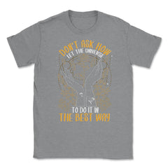 Celestial Art Let the Universe Do It In The Best Way graphic Unisex - Grey Heather