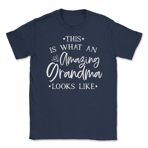 Funny This Is What An Amazing Grandma Looks Like Grandmother print - Navy