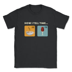 How I Tell Time Coffee or Wine Retro Vintage Funny Design graphic