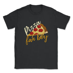 Pizza Fanboy Funny Pizza Humor Gift product Unisex T-Shirt - Black