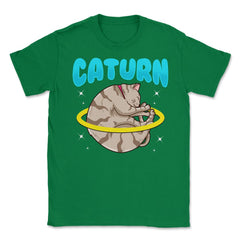 Caturn Cat in Space Planet Saturn Kitty Funny Design design Unisex - Green