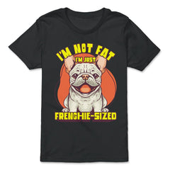 French Bulldog I’m Not Fat I’m Just Frenchie-Sized design - Premium Youth Tee - Black