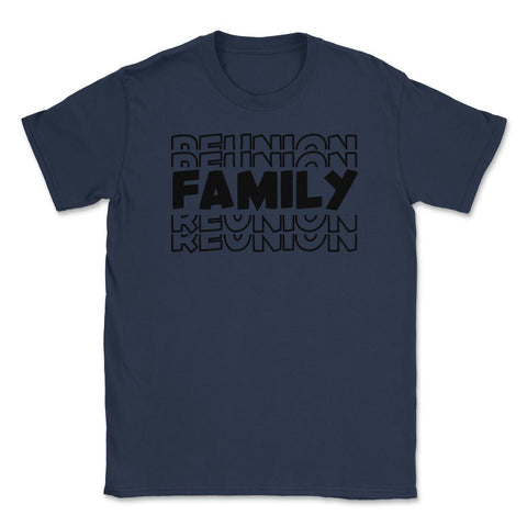 Funny Family Reunion Matching Get-Together Gathering Party print - Navy