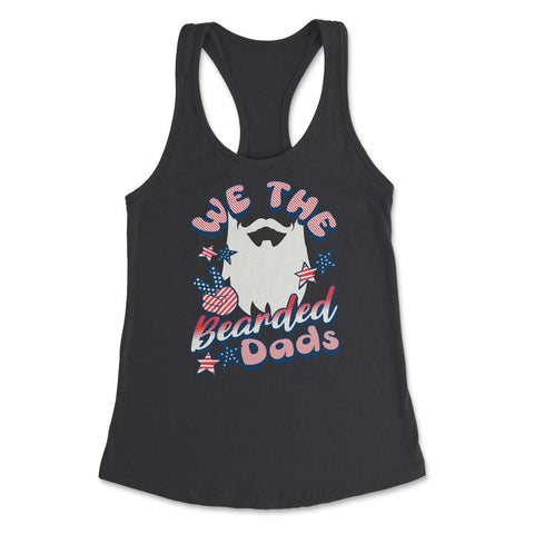 We The Bearded Dads 4th of July Independence Day design Women's - Black