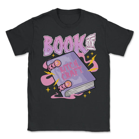 Book of Bitchcraft Pastel Goth Pun Cute Grimoire Magic Book design - Unisex T-Shirt - Black
