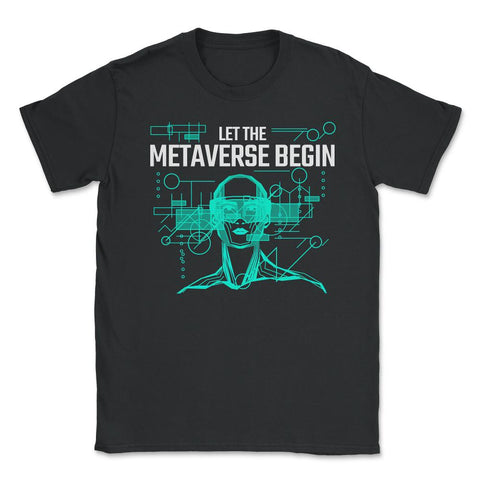 Let The Metaverse Begin Virtual Reality Futuristic product Unisex
