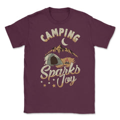Camping Sparks Joy Bonfire Mountains Nature Outdoor print Unisex - Maroon