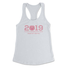 2019 Year of the Pig New Year T-Shirt & Gifts Women's Racerback Tank