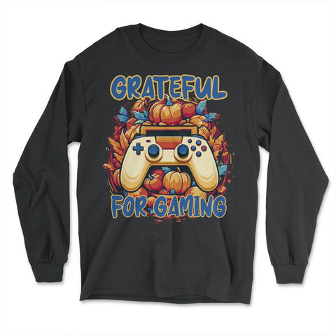 Grateful For Gaming Video Controller Harvest Background product - Long Sleeve T-Shirt - Black