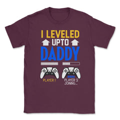 Funny Dad Leveled Up to Daddy Gamer Soon To Be Daddy graphic Unisex - Maroon