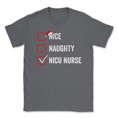 Nice Naughty NICU Nurse Funny Christmas List for Santa Claus design - Smoke Grey