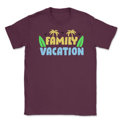 Family Vacation Tropical Beach Matching Reunion Gathering design - Maroon