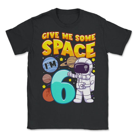 Science Birthday Astronaut & Planets Science 6th Birthday print - Unisex T-Shirt - Black
