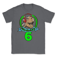 Birthday 6 Dinosaur with Headphones Happy Fun print Tee Unisex T-Shirt - Smoke Grey