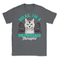 Relax I'm A Meowssage Therapist, Funny Cat Massage Therapist design - Smoke Grey