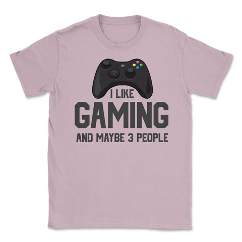 Funny Gamer Controller I Like Gaming And Maybe 3 People Gag product - Light Pink