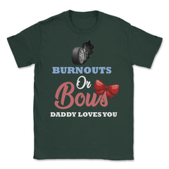 Funny Burnouts Or Bows Baby Boy Or Baby Girl Gender Reveal product - Forest Green