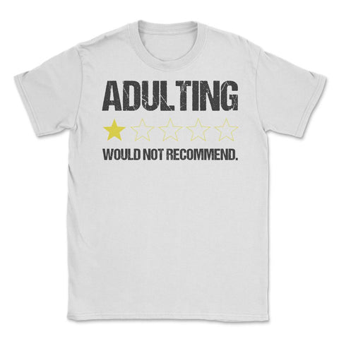 Funny Adulting One Star Would Not Recommend Sarcastic graphic Unisex - White