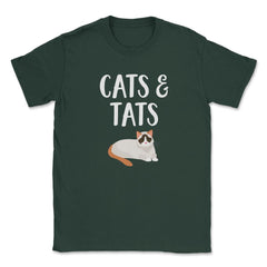 Funny Cats And Tats Tattooed Cat Lover Pet Owner Humor product Unisex - Forest Green