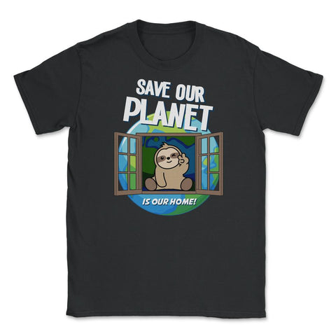 Save our Planet Funny Cute Sloth Gift for Earth Day print Unisex - Black