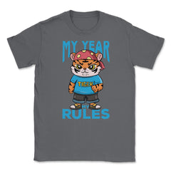 My Year My Rules Funny Year of the Tiger Meme Quote product Unisex - Smoke Grey