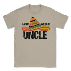 Funny Nacho Average Uncle Mexican Hat Cinco De Mayo product Unisex - Cream