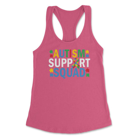 Autism Support Squad Autism Awareness product Women's Racerback Tank - Hot Pink