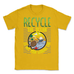 Recycle Save the Ocean for Earth Day Gift design Unisex T-Shirt