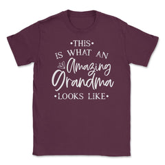 Funny This Is What An Amazing Grandma Looks Like Grandmother print - Maroon