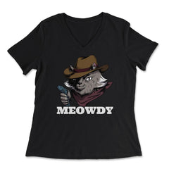Meowdy Funny Mashup Between Meow and Howdy Cat Meme graphic - Women's V-Neck Tee - Black