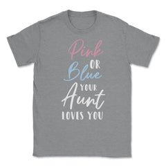 Funny Pink Or Blue Aunt Loves You Nephew Niece Gender Reveal design - Grey Heather