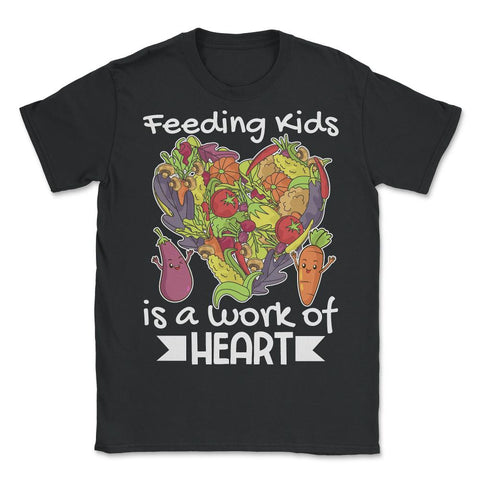 Lunch Lady Feeding Kids is a Work of Heart print - Unisex T-Shirt - Black