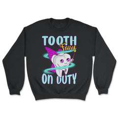 Tooth Fairy on Duty Funny Tooth with Magic Wand & Wings design - Unisex Sweatshirt - Black