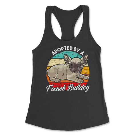 French Bulldog Adopted by a French Bulldog Frenchie design Women's - Black