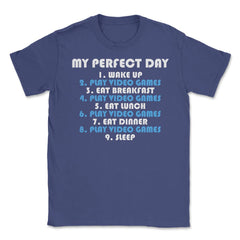 Funny Gamer Perfect Day Wake Up Play Video Games Humor product Unisex - Purple