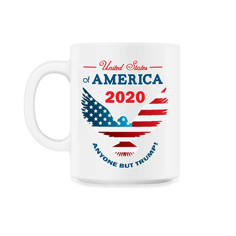 2020 Anyone but Trump Make America Nice Again design 11oz Mug