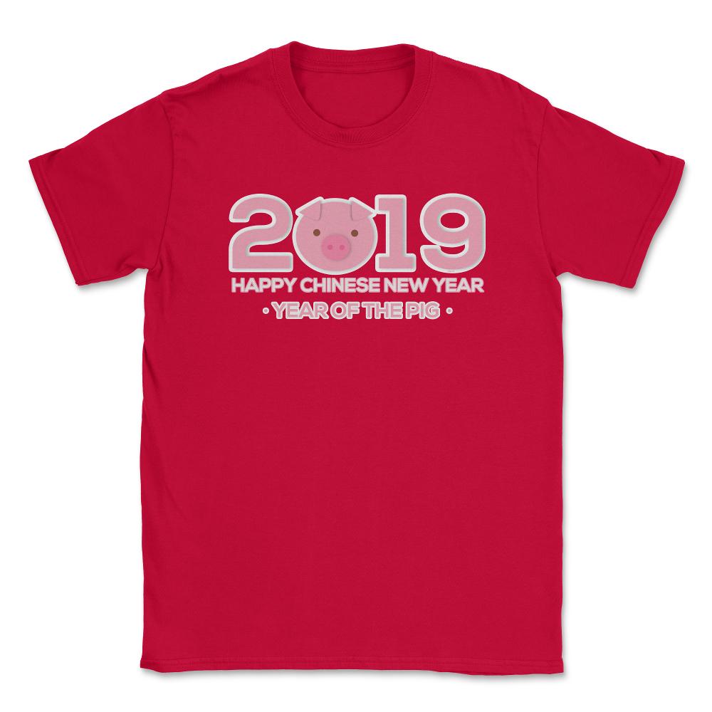 2019 Year of the Pig New Year T-Shirt & Gifts Unisex T-Shirt