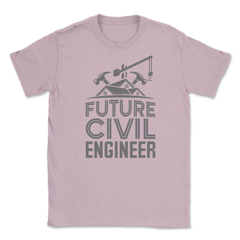Future Civil Engineer Engineering Student Construction print Unisex - Light Pink