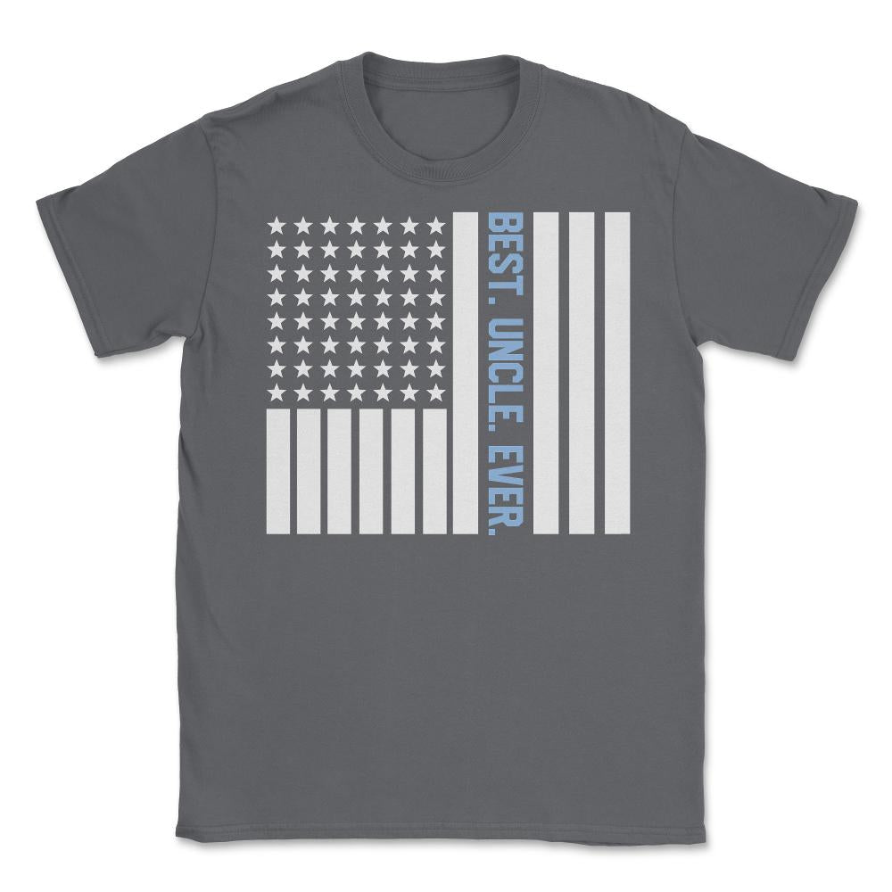 Best Uncle Ever Appreciation USA Flag Patriotic American print Unisex - Smoke Grey