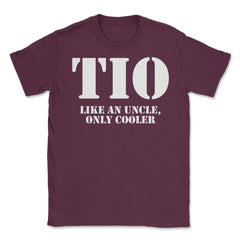 Funny Tio Definition Like An Uncle Only Cooler Appreciation design - Maroon
