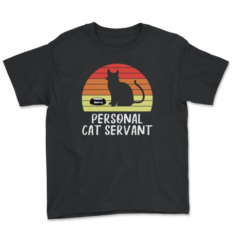 Funny Retro Vintage Cat Owner Humor Personal Cat Servant print Youth - Black