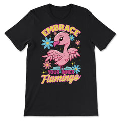 Flamingo Embrace Your Inner Flamingo Spirit Animal graphic - Premium Unisex T-Shirt - Black
