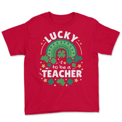 Lucky To Be a Teacher St Patrick’s Day Boho Rainbow print Youth Tee - Red