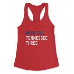 I Stand with the Tennessee Three print Women's Racerback Tank - Red