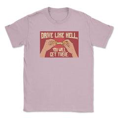 Fortune Cookie Hilarious Saying Drive Like Hell Pun Foodie product - Light Pink