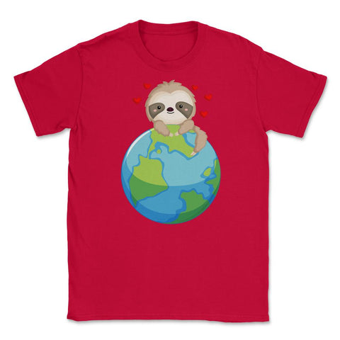 Love the Earth Sloth Earth Day Funny Cute Gift for Earth Day design - Red