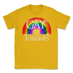 Gay of Thrones graphic Gay Rainbow Gift product print Unisex T-Shirt - Gold