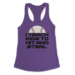 Funny Baseball Coach Humor I Teach Kids To Hit And Steal design - Purple